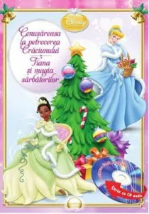 Cenusareasa la petrecerea Craciunului. Tiana si magia sarbatorilor (carte cu CD audio)