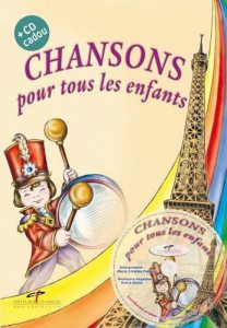 Chansons pour tous les enfants + CD cadou