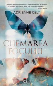 Chemarea focului de Adrienne Celt