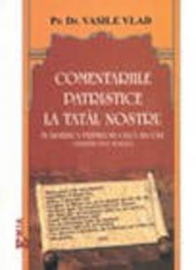 Comentariile patristice la "Tatal nostru"