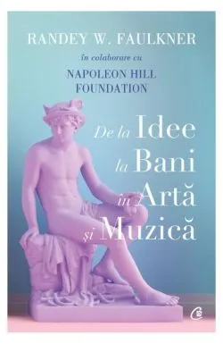 De la idee la bani în artă și muzică de Randey W. Faulkner