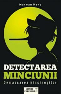 Detectarea minciunii. Demascarea mincinosilor