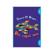 Din capul meu. Paperback de Sharon Draper