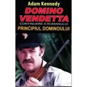 Domino Vendetta. Continuarea romanului Principiul dominoului de Adam Kennedy