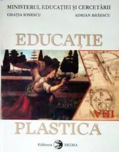 Educatie plastica. Manual pentru clasa a VIII-a de Gratiela Ionescu