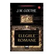 Elegii romane. Contine CD AudioBook de Johann Wolfgang Goethe
