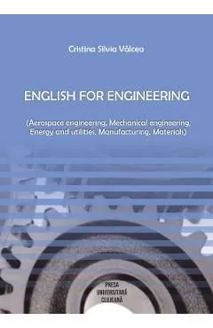 English for Engineering de Cristina Silvia Valcea