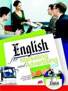 English for Marketing and Advertising - Contine un CD audio