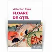 Floare de otel de Victor Ion Popa