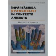 Impartasirea Evangheliei in contexte animiste