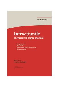 Infracțiunile prevăzute în legile speciale (actualizat 10 aprilie 2018)