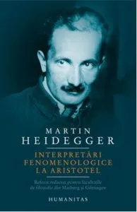 Interpretari fenomenologice la Aristotel de Martin Heidegger