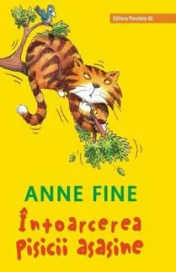 Intoarcerea pisicii asasine. (editie cartonata) de Anne Fine