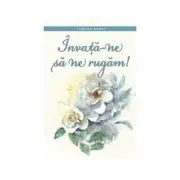 Invata-ne sa ne rugam! de Tamyra Horst