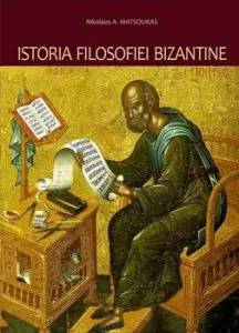 Istoria filosofiei bizantine de Nikolaos A. Matsoukas