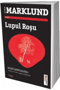 Lupul Rosu de Liza Marklund