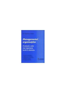 Managementul organizațiilor. O sinteză a celor mai importante lucrări în domeniu