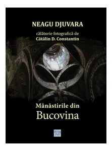 Mănăstirile din Bucovina. Călătorie fotografică
