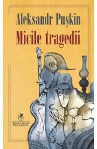 Micile tragedii de Aleksandr Puskin