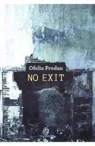 No Exit de Ofelia Prodan