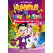 Numerus in lumea magica. Matematica distractiva, clasa a 2-a