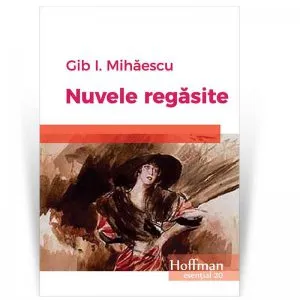 Nuvele regasite de Gib I. Mihaescu