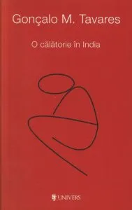 O calatorie in India de Goncalo M. Tavares