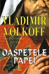 Oaspetele Papei de Vladimir Volkoff
