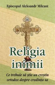 Religia inimii de Aleksandr Mileant