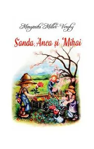 Sanda, Anca și Mihai de Margarita Miller-Verghy