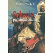 Sclavia pe pamant islamic de Malek Chebel