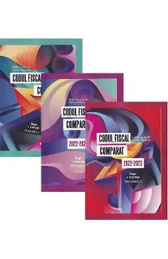 Set 3 Vol. Codul fiscal comparat 2022-2023 (legenorme) de Nicolae Mandoiu