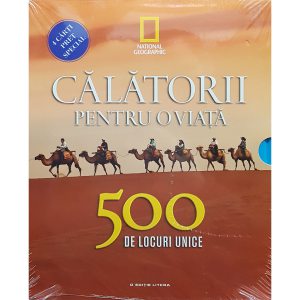 Set calatorii pentru o viata. 500 de locuri unice