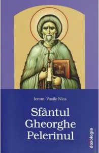 Sfantul Gheorghe Pelerinul de Ierom. Vasile Nica