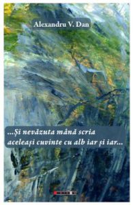 ...Si nevazuta mana scria aceleasi cuvinte cu alb iar si iar...