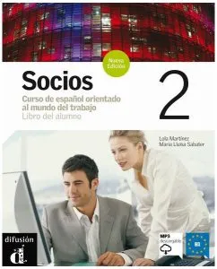Socios 2: Libro del alumno   mp3 descargable (B1) de Lola Martinez