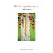 Spiritele care ne soptesc de Teodore Cantor