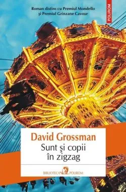 Sunt și copii în zigzag de David Grossman