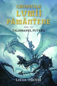 Talismanul puterii, Cronicile Lumii Pamantene, Vol. 3