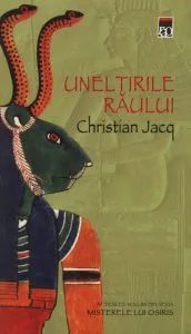 Uneltirile raului, Misterele lui Osiris, Vol. 2 de Christian Jacq