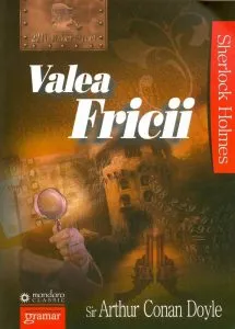 Valea Fricii de Arthur Conan Doyle