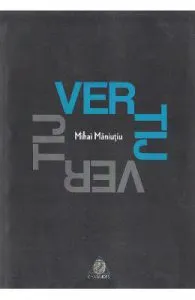 Vertij de Mihai Maniutiu