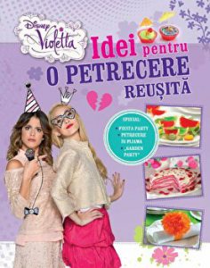 Violetta. Idei pentru o petrecere reusita.