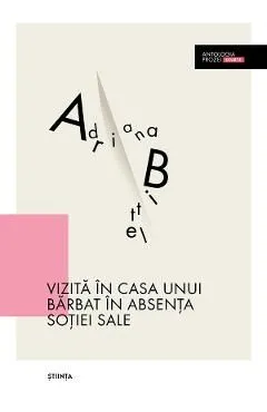 Vizita in casa unui barbat in absenta sotiei sale de Adriana Bittel
