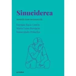 Volumul 51. Descopera Psihologia. Sinuciderea. Aceasta mare necunoscuta de Enrique Baca-Garcia