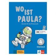 Wo ist Paula? 4. Arbeitsbuch mit CD-ROM (MP3-Audios). Deutsch für die Primarstufe