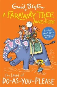 A Faraway Tree Adventure: The Land of Do-As-You-Please de Enid Blyton