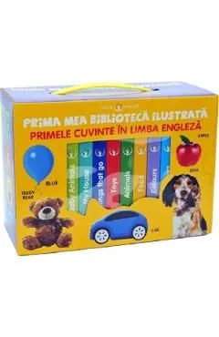 Bebe invata. Prima mea biblioteca ilustrata: Primele cuvinte in limba engleza. Cutie 8 carticele de Autor Anonim
