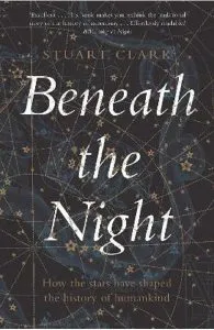 Beneath the Night de Stuart Clark