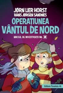 Biroul de investigatii nr. 2. Operatiunea Vantul de nord (editie cartonata) de Jorn Lier Horst